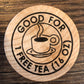 Tea Token - redeemable in-house only